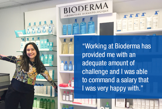Working at Bioderma has provided me with an adequate amount of challenge
