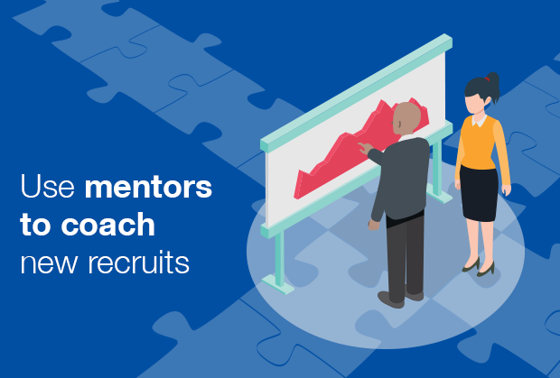 Use mentors to coach new recruits